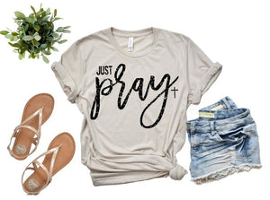 Just Pray Tee